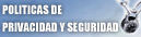 Políticas de Privacidad y Seguridad